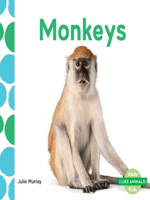 Title details for Monkeys by Julie Murray - Available